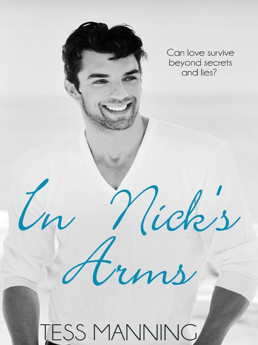 Title details for In Nick's Arms by Tess Manning - Available